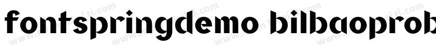 fontspringdemo bilbaoproblackregula字体转换